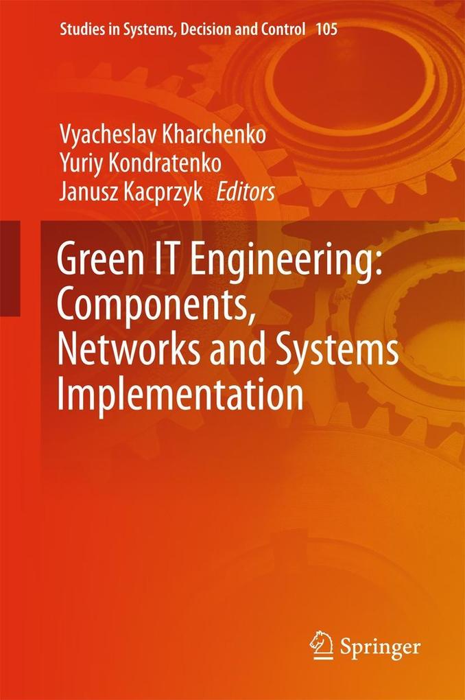 Green IT Engineering: Components Networks and Systems Implementation