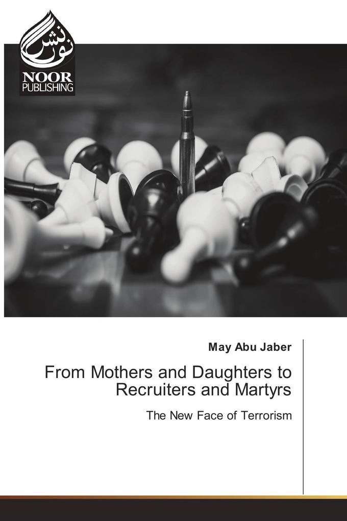 From Mothers and Daughters to Recruiters and Martyrs