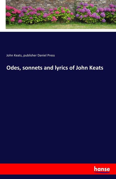 Odes sonnets and lyrics of John Keats