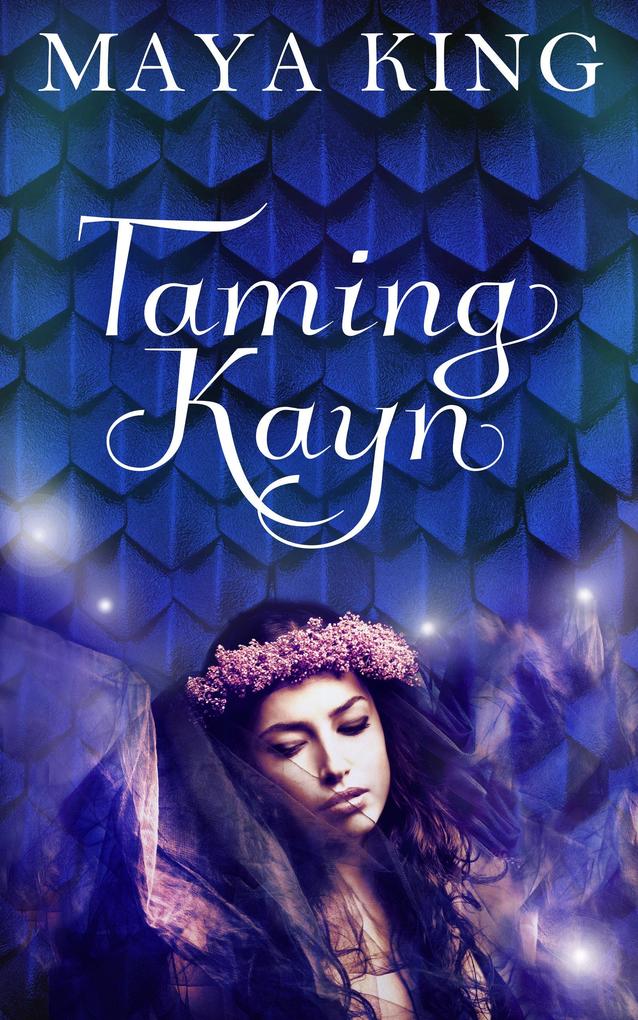 Taming Kayn (Dragon Brides Series #2)