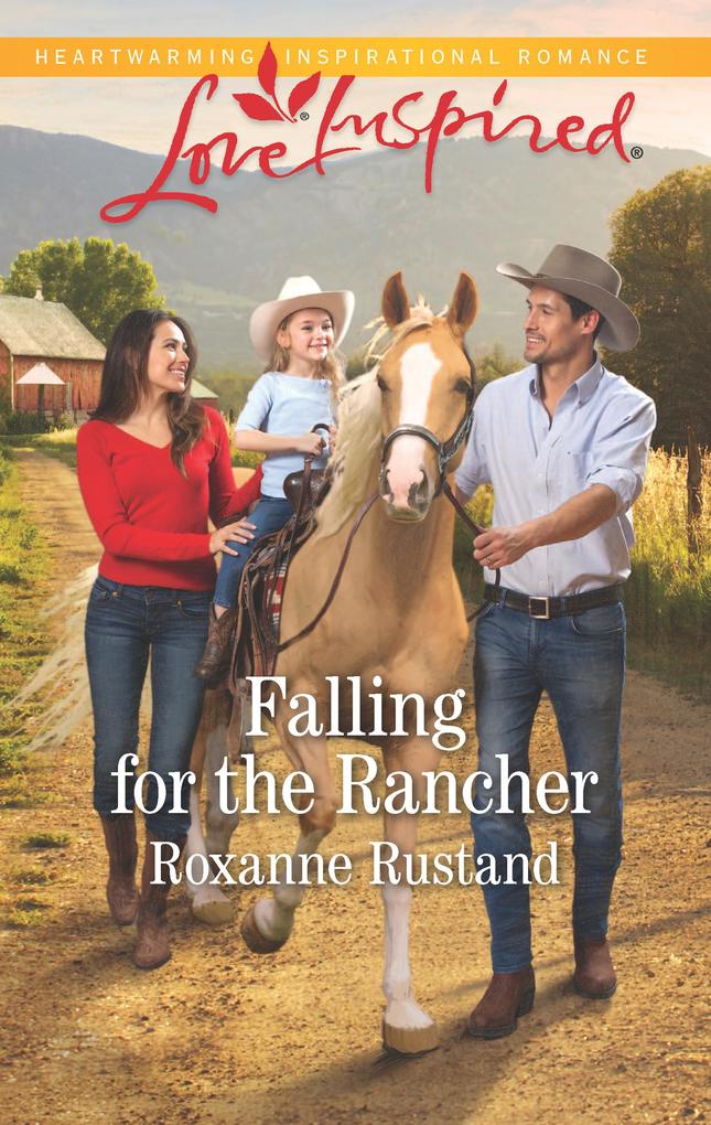 Falling For The Rancher (Mills & Boon Love Inspired) (Aspen Creek Crossroads Book 5)