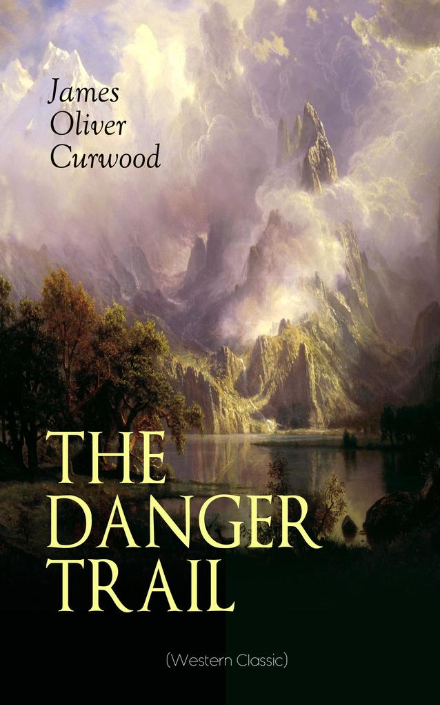 THE DANGER TRAIL (Western Classic)
