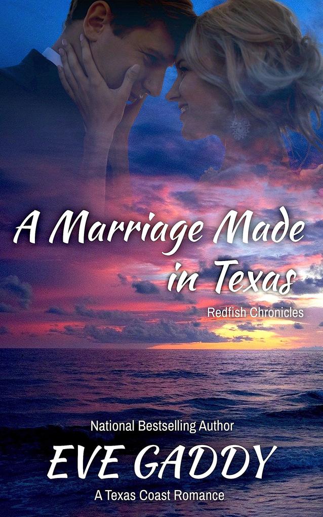 A Marriage Made in Texas (The Redfish Chronicles #2)