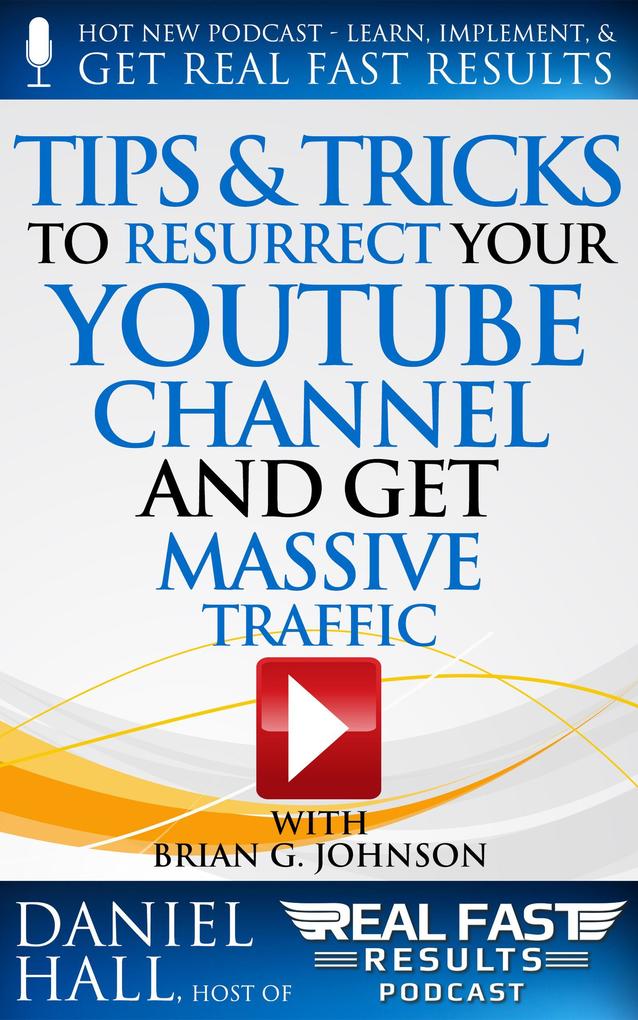 Tips & Tricks to Resurrect Your YouTube Channel and Get Massive Traffic (Real Fast Results #47)