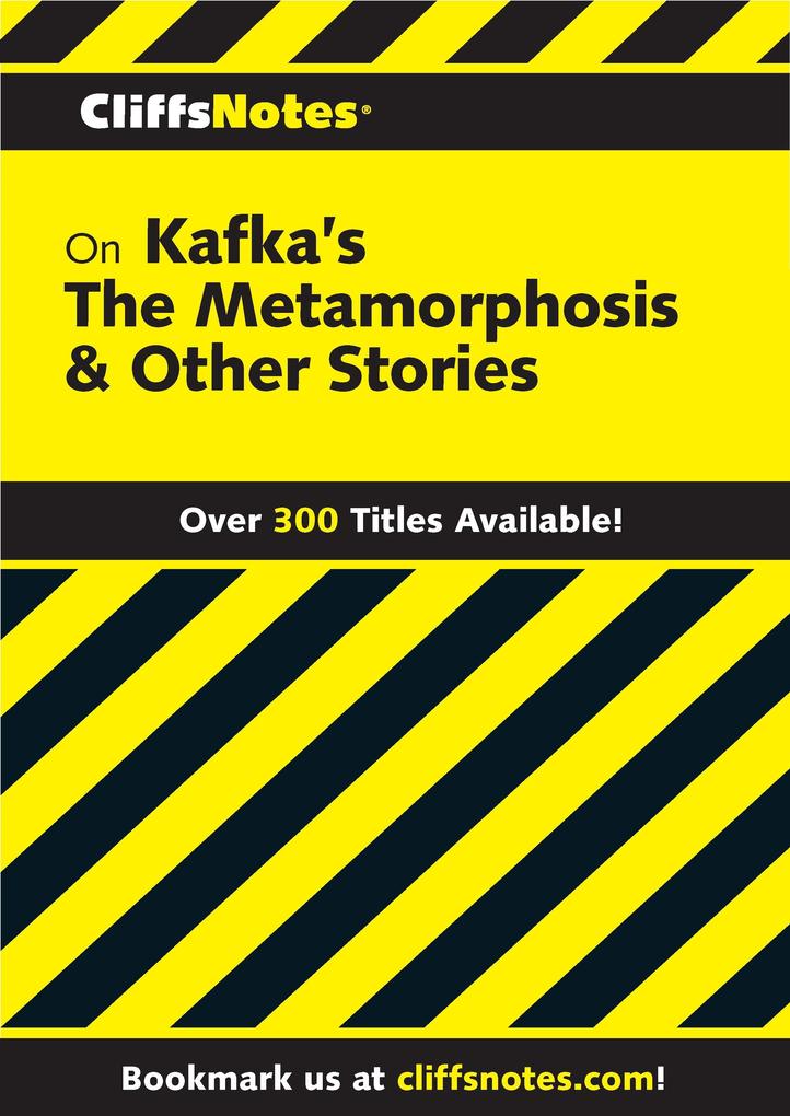 CliffsNotes on Kafka‘s The Metamorphosis & Other Stories