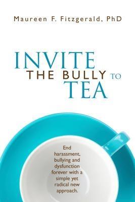 Invite the Bully to Tea