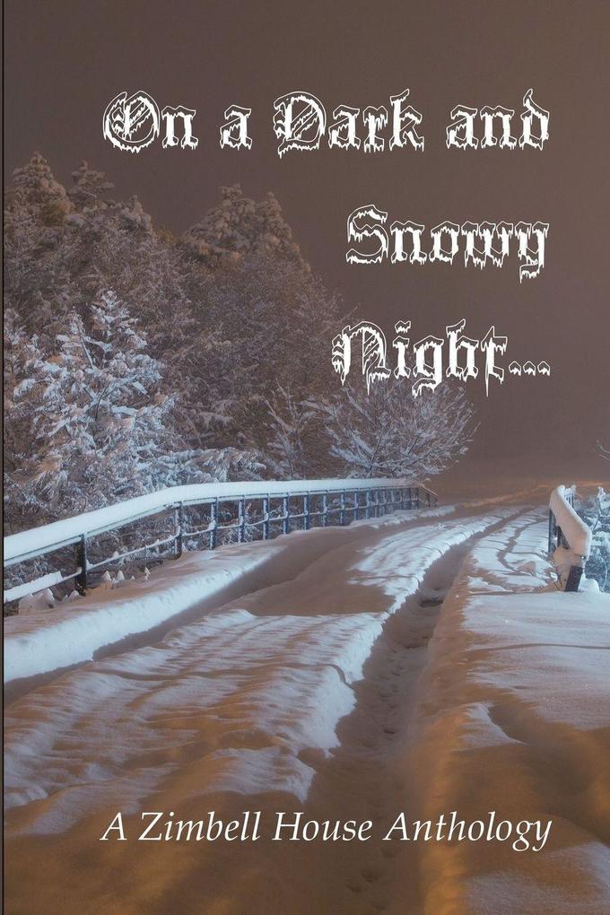 On a Dark and Snowy Night...