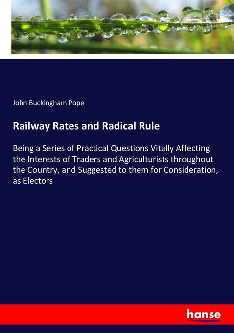 Railway Rates and Radical Rule
