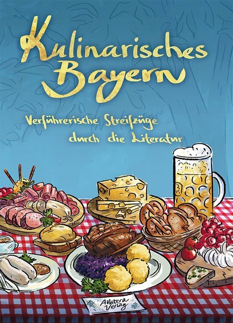 Kulinarisches Bayern als Buch Kulinarisches Bayern als Buch