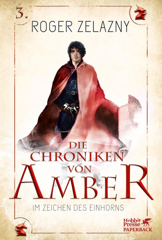 Im Zeichen des Einhorns (Die Chroniken von Amber Bd. 3)