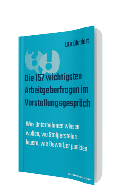 Die 157 Wichtigsten Arbeitgeberfragen Im Vorstellungsgesprach Buch Kartoniert Ute Blindert
