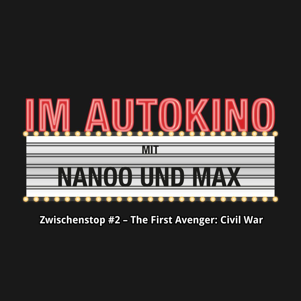 Im Autokino Zwischenstop #2 - The First Avenger: Civil War