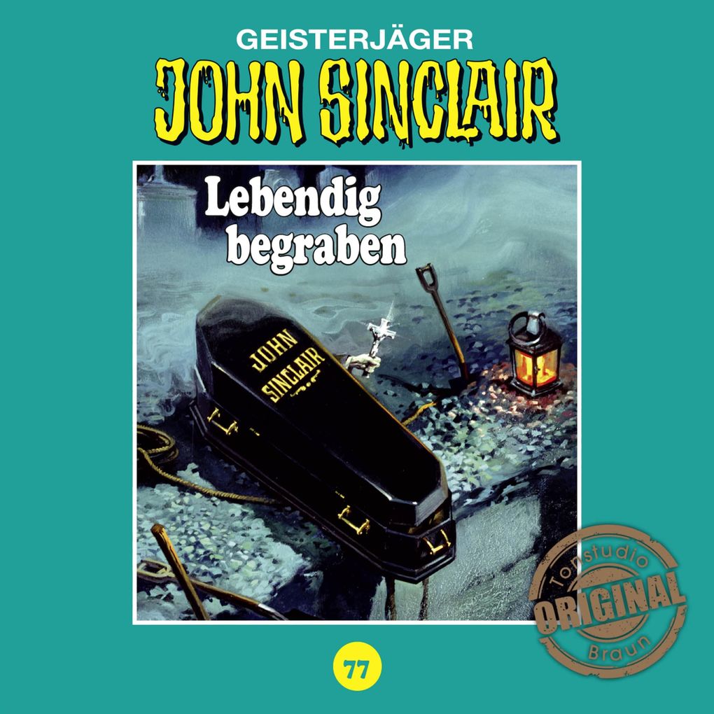 Tonstudio Braun Folge 77: Lebendig begraben. Teil 2 von 2