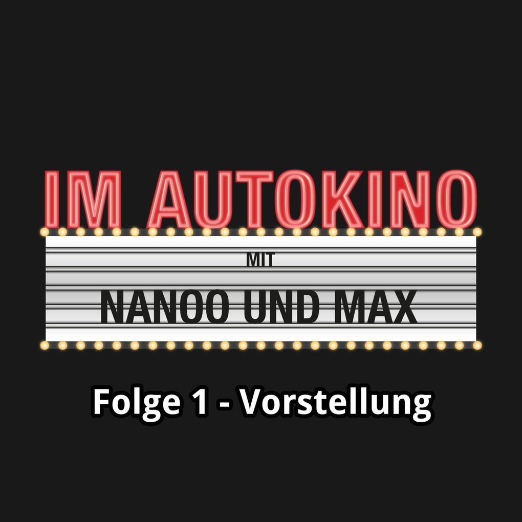 Im Autokino Folge 1: Vorstellung