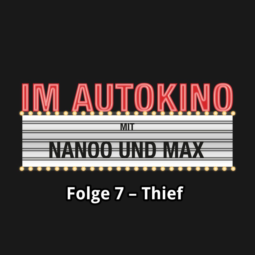 Im Autokino Folge 7: Thief