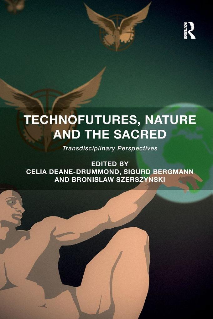 Technofutures Nature and the Sacred