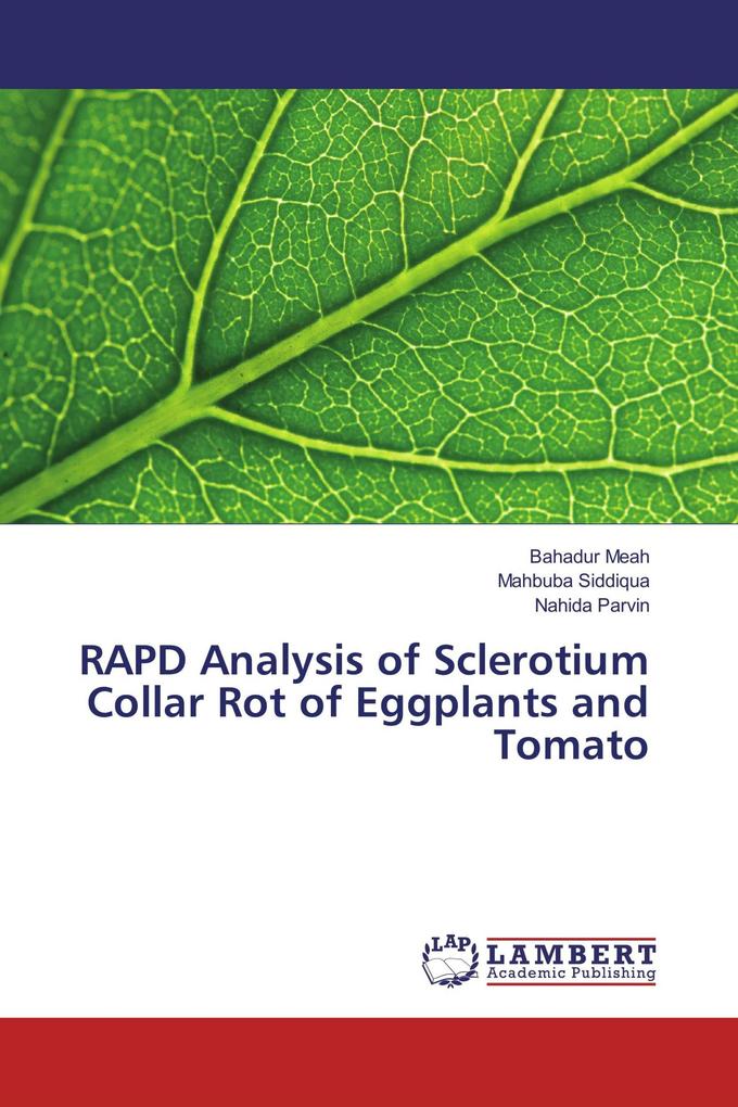 RAPD Analysis of Sclerotium Collar Rot of Eggplants and Tomato
