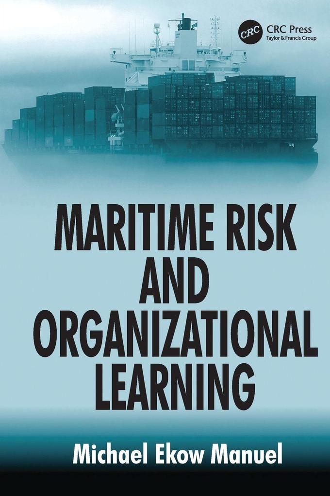 Maritime Risk and Organizational Learning
