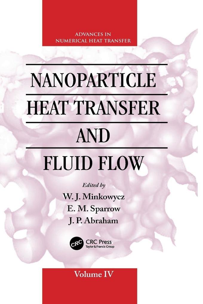 Nanoparticle Heat Transfer and Fluid Flow