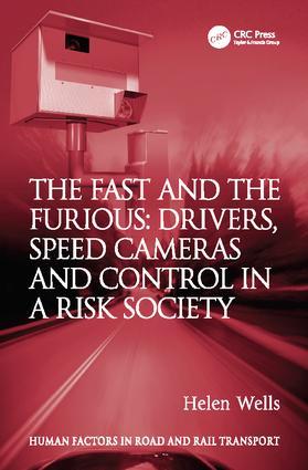 The Fast and the Furious: Drivers Speed Cameras and Control in a Risk Society