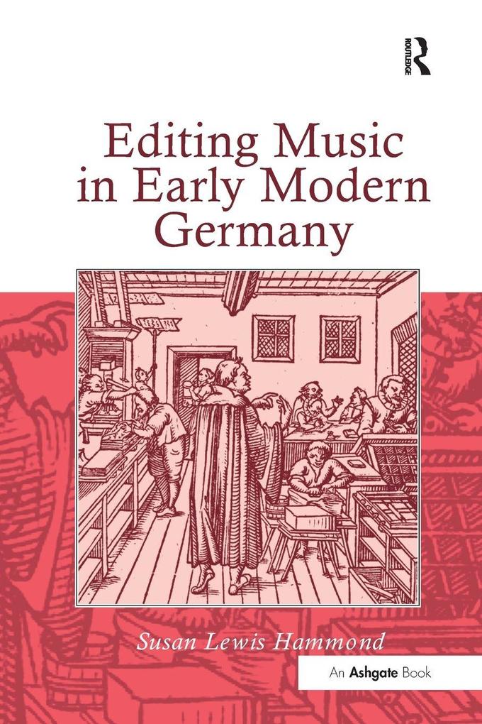 Editing Music in Early Modern Germany
