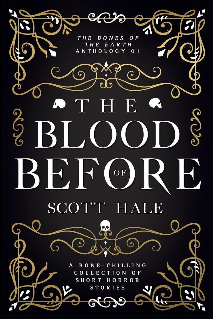The Blood of Before