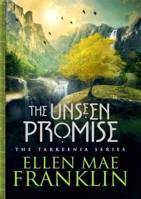 The Unseen Promise (Tarkeenia Series #1)