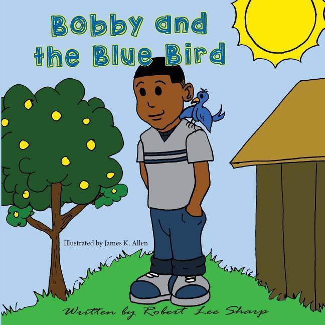 Bobby and the Blue Bird