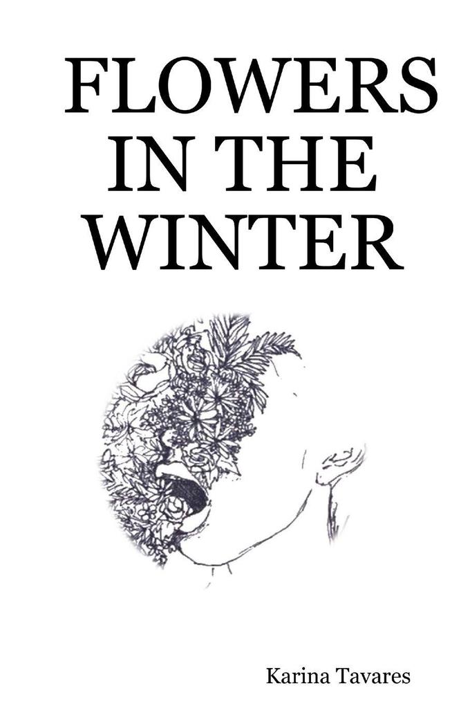 FLOWERS IN THE WINTER