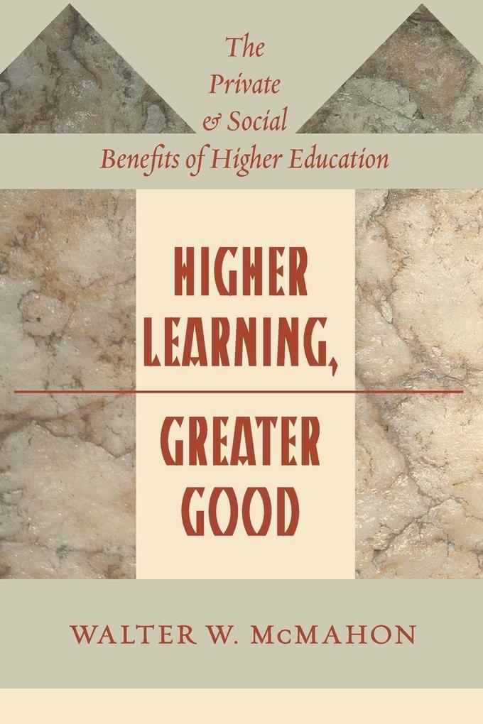 Higher Learning Greater Good