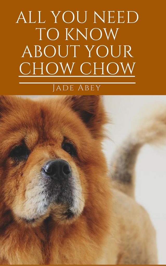 All About Your Chow Chow (Animal Lover #3)