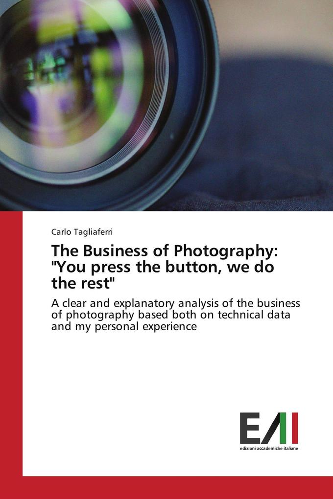 The Business of Photography: 'You press the button we do the rest'