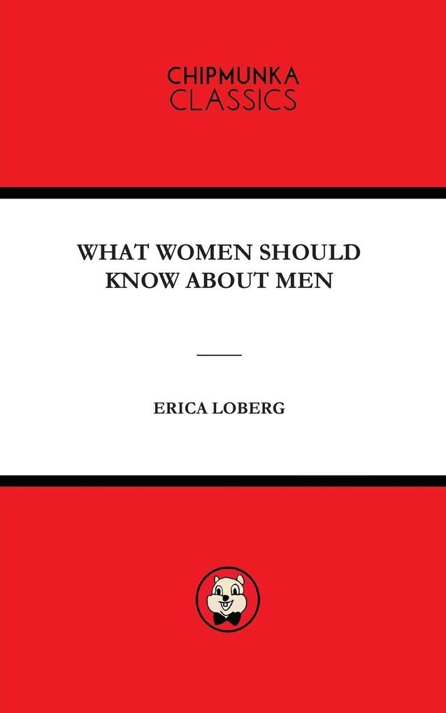 WHAT WOMEN SHOULD KNOW ABOUT MEN