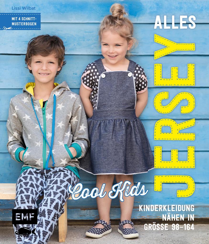 Alles Jersey -Cool Kids: Kinderkleidung nähen
