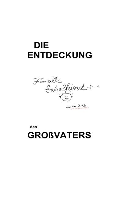 Image of Die Entdeckung des Großvaters