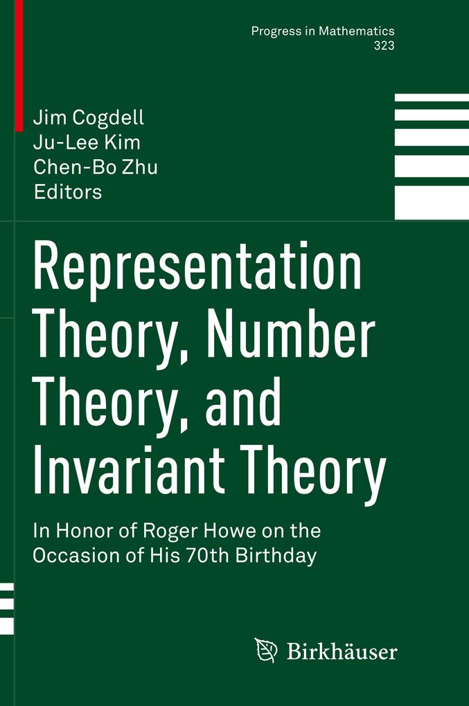 Representation Theory Number Theory and Invariant Theory