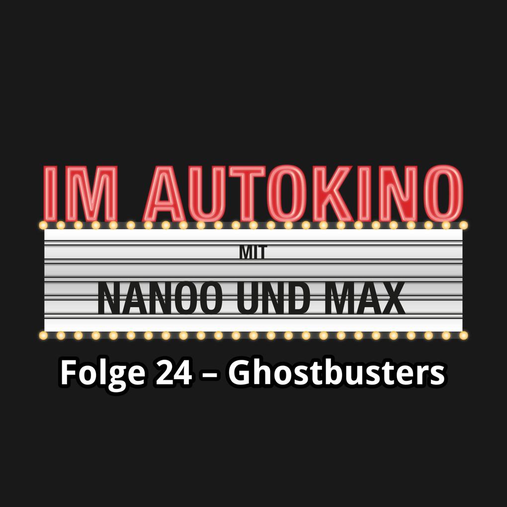 Im Autokino Folge 24: Ghostbusters