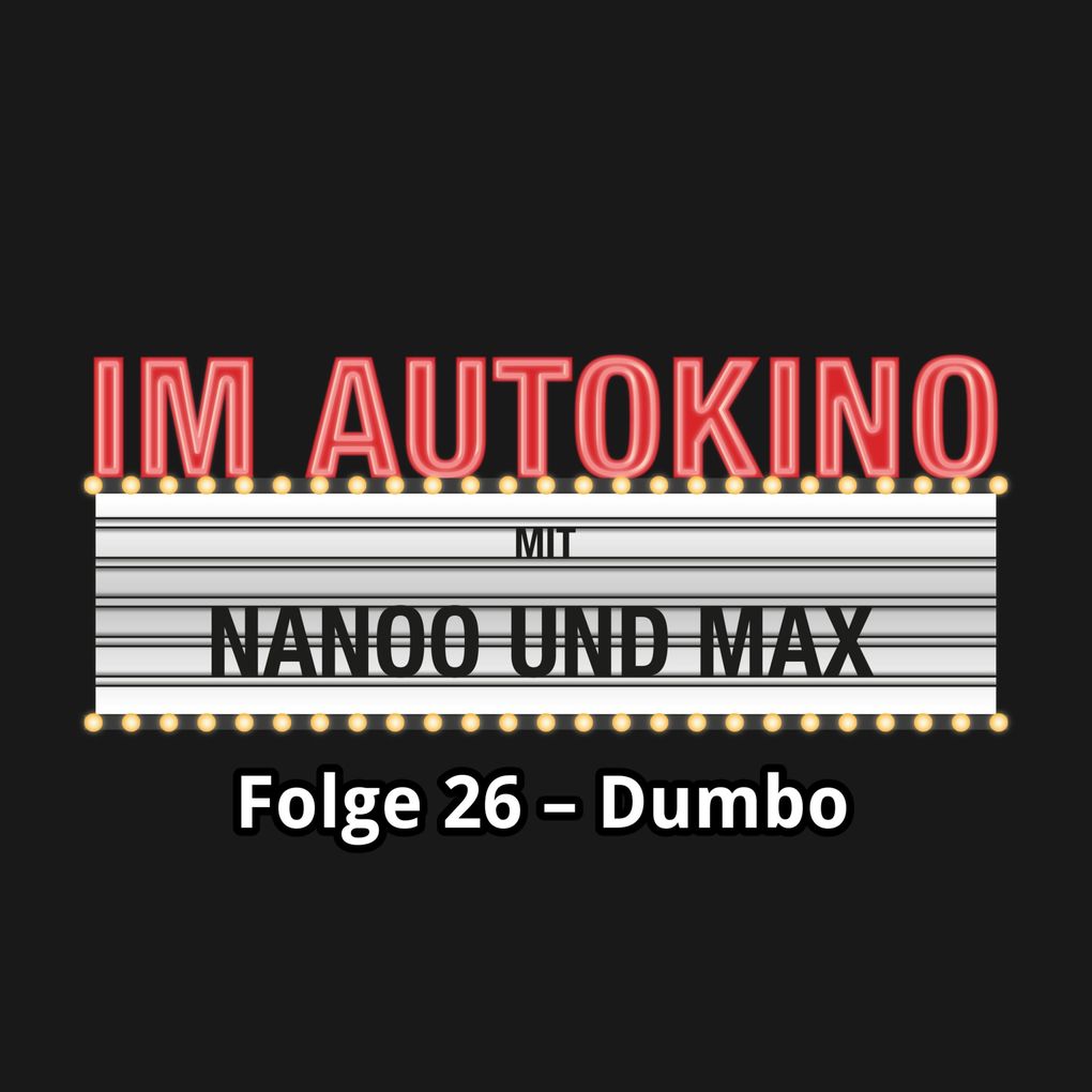 Im Autokino Folge 26: Dumbo