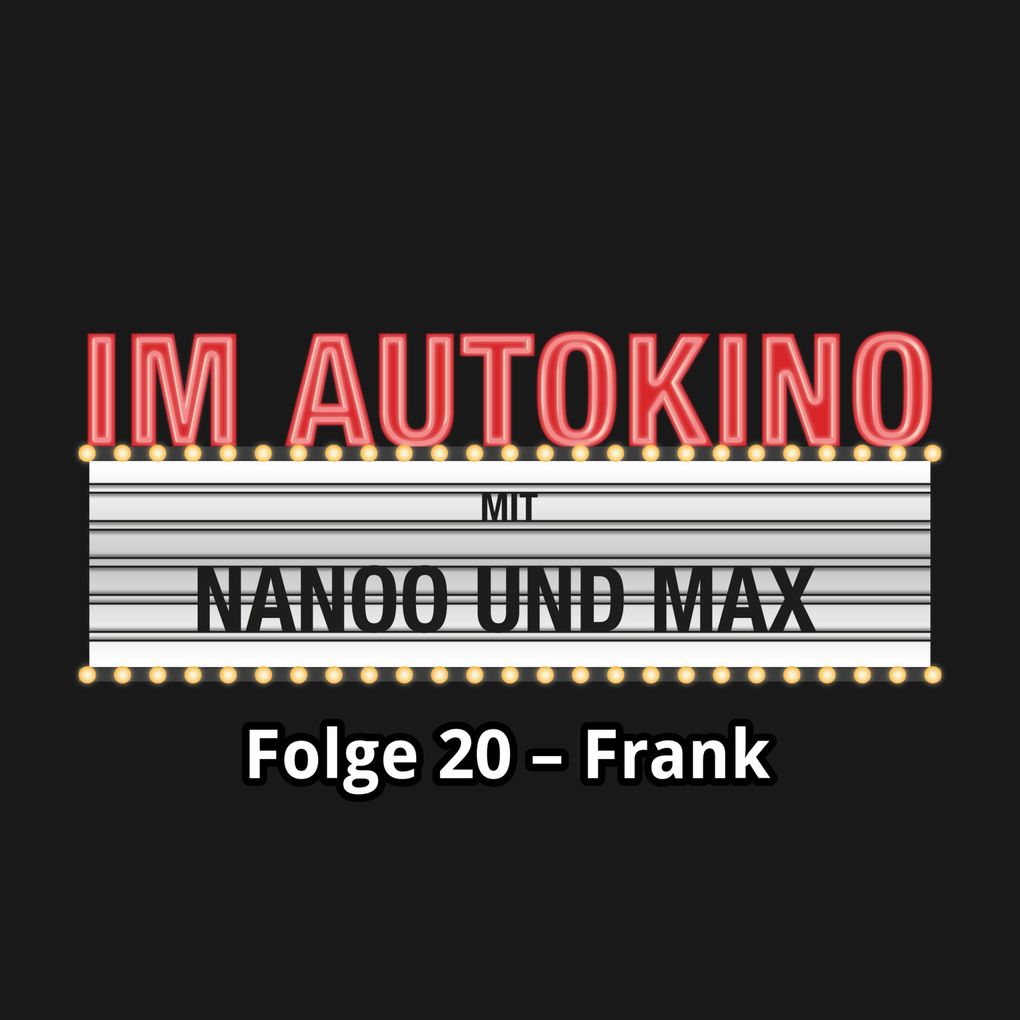 Im Autokino Folge 20: Frank