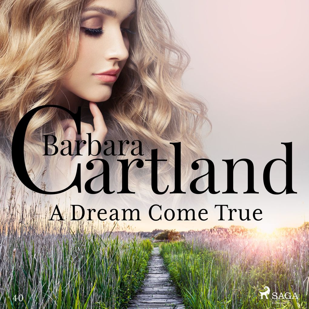 A Dream Come True (Barbara Cartland‘s Pink Collection 40)