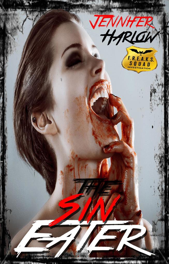 The Sin Eater (A F.R.E.A.K.S. Squad Investigation #5)