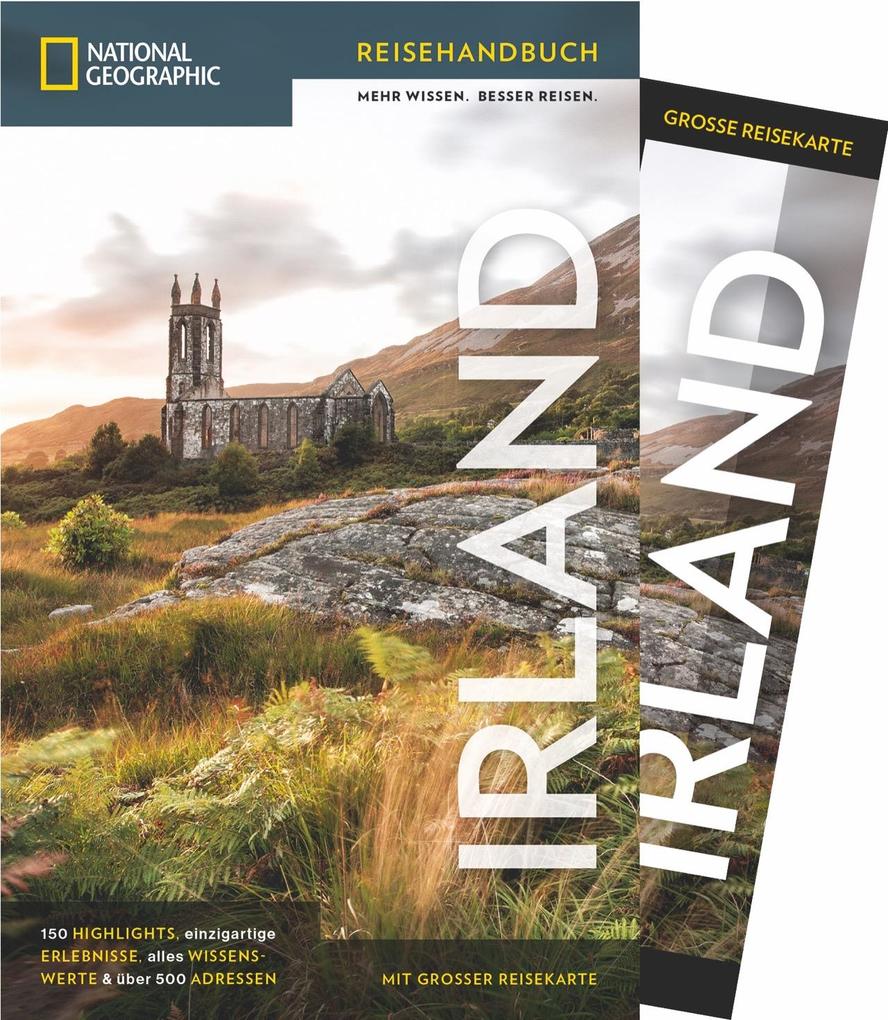 National Geographic Reiseführer Irland: Mit Karte Sehenswürdigkeiten und Geheimtipps von Irland wie Waterford Ring of Kerry und Cliffs of Moher Connemara Dublin und Belfast.