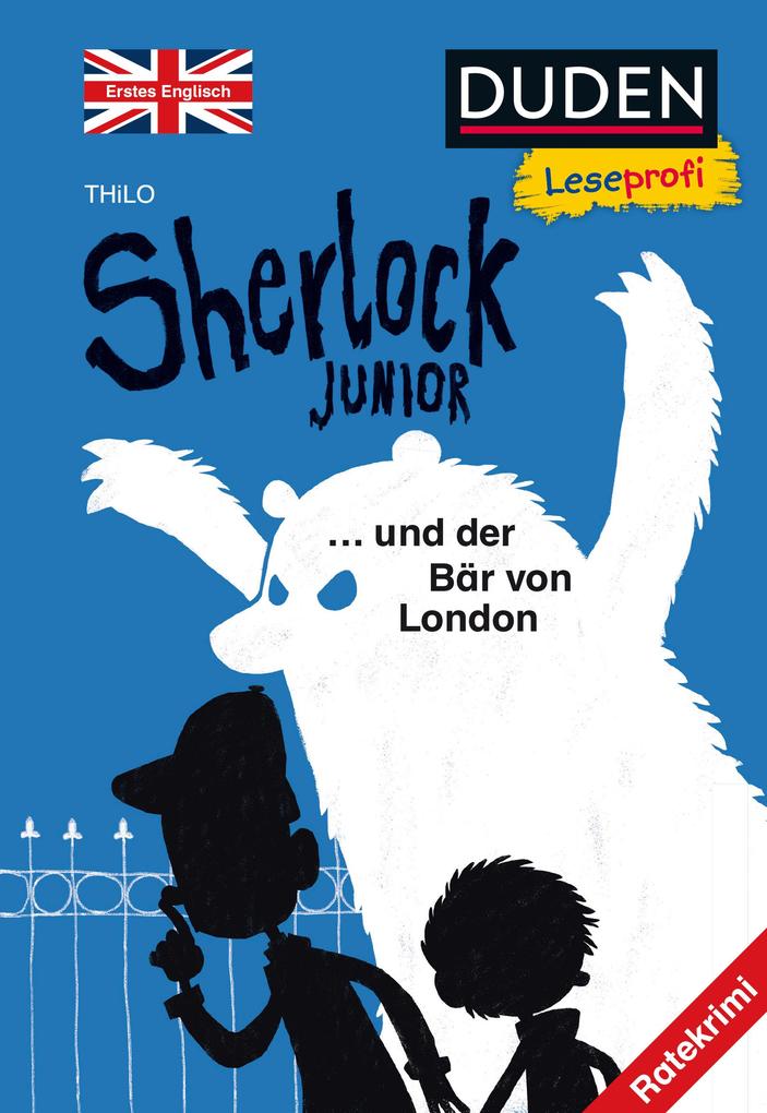 Duden Leseprofi - Sherlock Junior und der Bär von London Erstes Englisch