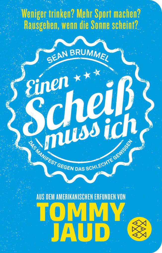 Sean Brummel: Einen Scheiß muss ich