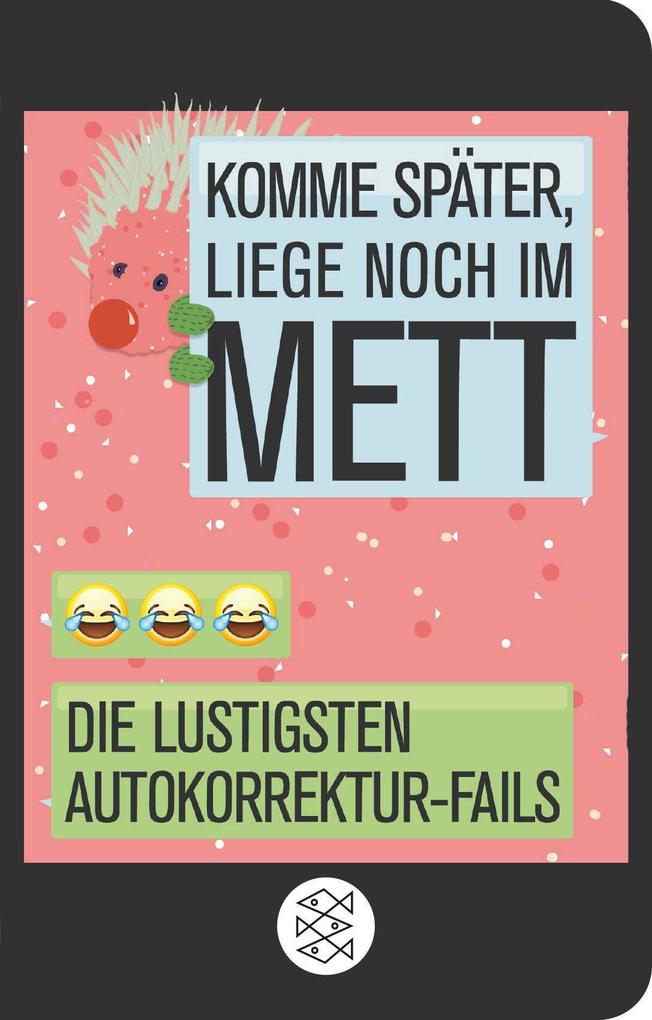 Komme später liege noch im Mett