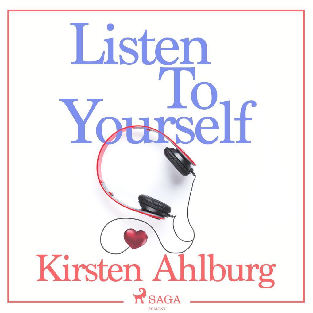Listen to Yourself (Unabridged)