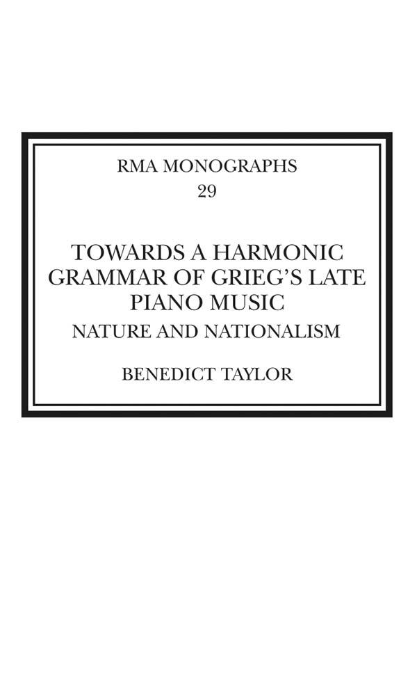 Towards a Harmonic Grammar of Grieg‘s Late Piano Music