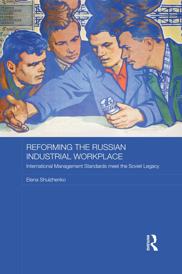 Reforming the Russian Industrial Workplace
