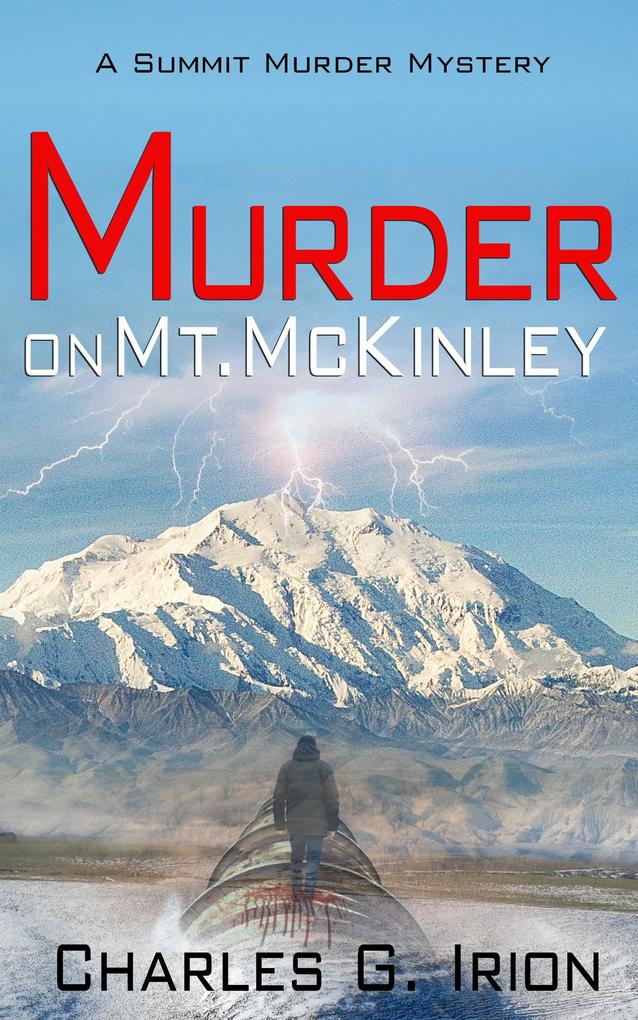 Murder on Mt. McKinley (Summit Murder Mystery #3)