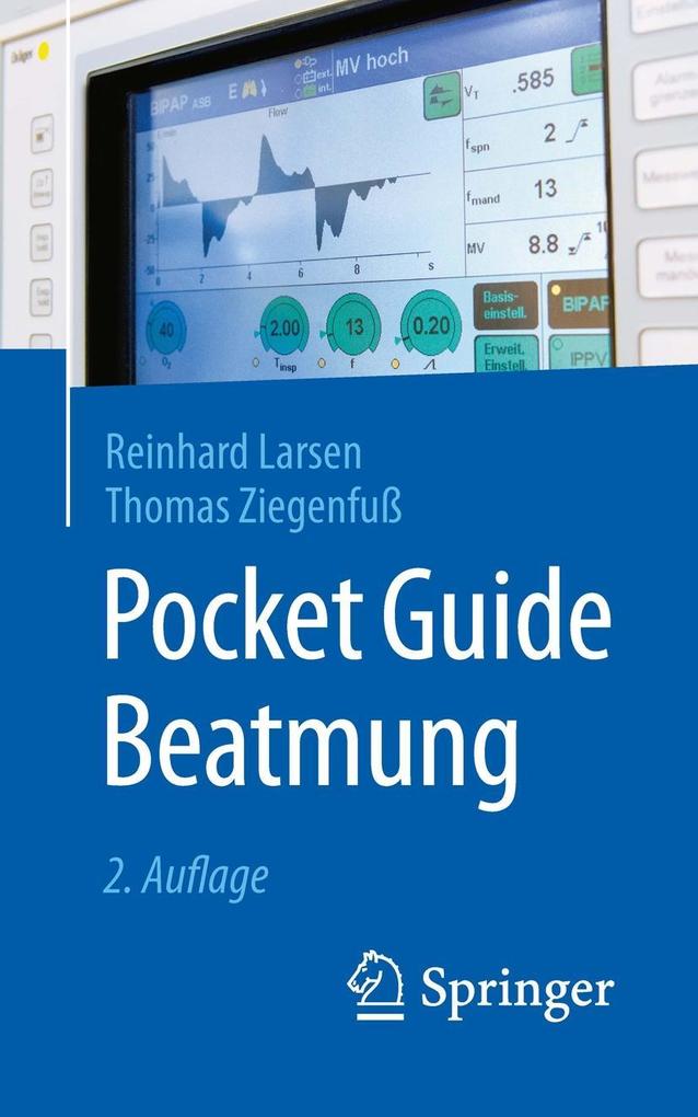 Pocket Guide Beatmung - Reinhard Larsen/ Thomas Ziegenfuß